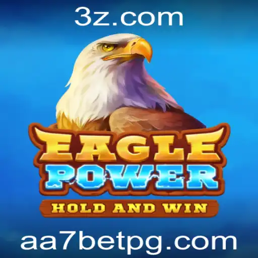 EaglePower: O Novo Fenômeno dos Jogos de Apostas com aa7 Bet
